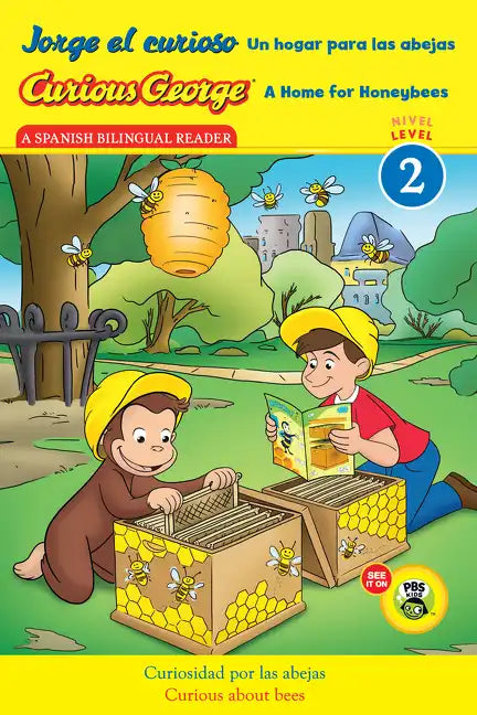 Curious George: A Home for Honeybees/Jorge El Curioso Un Hogar Para Las Abejas: Bilingual English-Spanish - Paperback