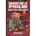 Diary of a Piglin Book 6: The Triad Society - Paperback