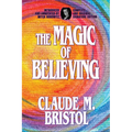 The Magic of Believing: Complete and Original Signature Edition - Paperback