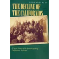 Decline of the Californios: A Social History of the Spanish-Speaking Californians, 1846-1890 - Paperback