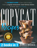 Copycat Recipes: 2 books in 1- The Ultimate Guide to Learn How to Easily Making Original Restaurants' Most Famous Dishes at Home, also KETOGENIC - Paperback