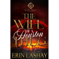 The Wife Of A Houston Thug: An African American Romance - Paperback