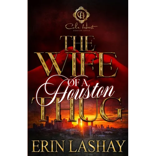 The Wife Of A Houston Thug: An African American Romance - Paperback