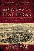The Civil War on Hatteras: The Chicamacomico Affair and the Capture of the Us Gunboat Fanny - Paperback