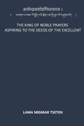 The King of Noble Prayers Aspiring to the Deeds of the Excellent - Paperback
