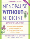 Menopause Without Medicine: The Trusted Women's Resource with the Latest Information on Hrt, Breast Cancer, Heart Disease, and Natural Estrogens - Hardcover