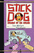 Stick Dog Dreams of Ice Cream - Hardcover