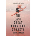 The Last Great American Dynasty - Paperback