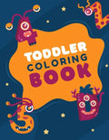 Toddler Coloring Book: Fun Coloring Books for Toddlers & Kids Ages 2, 3, 4 & 5 - Paperback