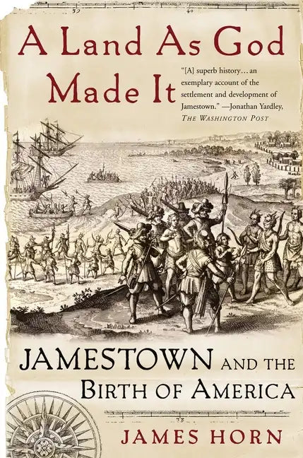 A Land as God Made It: Jamestown and the Birth of America - Paperback