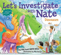 Let's Investigate with Nate: Dinosaurs - Hardcover