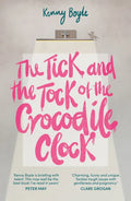 The Tick and the Tock of the Crocodile Clock - Paperback