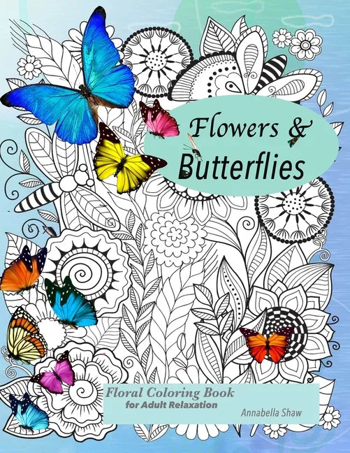 Floral coloring books for adults relaxation Butterflies and Flowers - Paperback