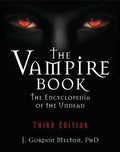 The Vampire Book: The Encyclopedia of the Undead - Paperback