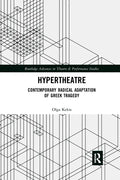Hypertheatre: Contemporary Radical Adaptation of Greek Tragedy - Paperback