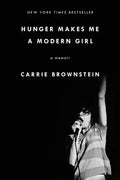 Hunger Makes Me a Modern Girl: A Memoir - Paperback