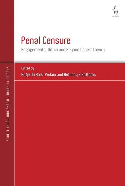 Penal Censure: Engagements Within and Beyond Desert Theory - Paperback
