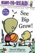 See Bip Grow!: Ready-To-Read Ready-To-Go! - Hardcover