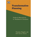 Transformative Planning: Radical Alternatives to Neoliberal Urbanism - Paperback