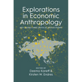 Explorations in Economic Anthropology: Key Issues and Critical Reflections - Paperback