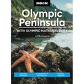 Moon Olympic Peninsula: With Olympic National Park: Coastal Getaways, Rainforests & Waterfalls, Hiking & Camping - Paperback