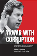 At War with Corruption: A Biography of Bill Price, U.S. Attorney for the Western District of Oklahoma - Hardcover