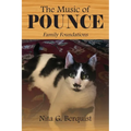 The Music of POUNCE: Family Foundations - Paperback
