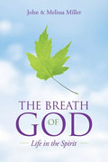 The Breath of God: Life in the Spirit - Paperback