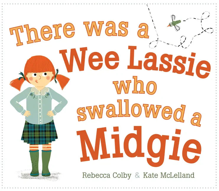 There Was a Wee Lassie Who Swallowed a Midgie - Paperback