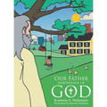 Our Father: Inspiration of God - Hardcover