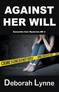 Against Her Will - Paperback