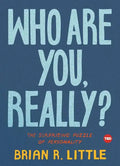 Who Are You, Really?: The Surprising Puzzle of Personality - Hardcover