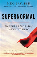 Supernormal: The Secret World of the Family Hero - Paperback