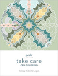 Posh Take Care: Zen Coloring - Paperback