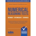 Numerical Reasoning Tests: Sample Beginner, Intermediate and Advanced Numerical Reasoning Detailed Test Questions and Answers (Testing Series) - Paperback