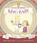 His Royal Highness, King Baby: A Terrible True Story - Hardcover