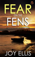 FEAR ON THE FENS a gripping crime thriller with a huge twist - Paperback