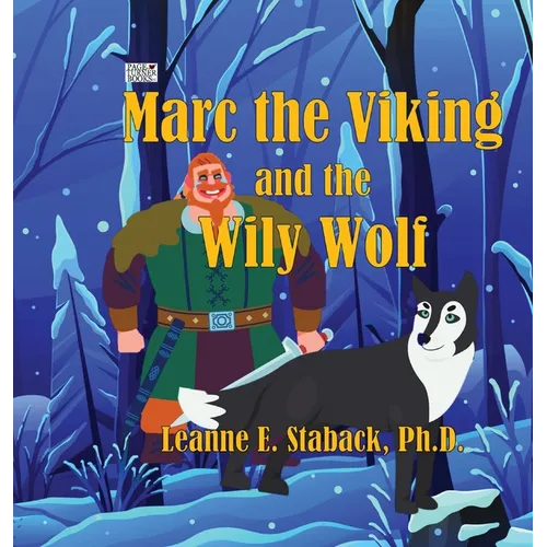 Marc the Viking and the Wily Wolf - Hardcover