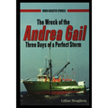 Wreck of the Andrea Gail: Three Days of a Perfect Storm - Paperback