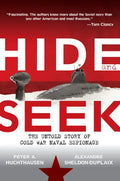 Hide and Seek: The Untold Story of Cold War Naval Espionage - Hardcover