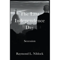 The Last Independence Day: Secession - Paperback