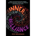 Inner Brilliance: Build a personal brand that amplifies your you-niqueness, expands your influence and elevates your worth - Paperback