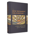 The New Testament for Everyone, Third Edition, Hardcover: A Fresh Translation - Hardcover