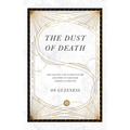 The Dust of Death: The Sixties Counterculture and How It Changed America Forever - Paperback