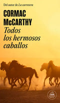 Todos Los Hermosos Caballos / All the Pretty Horses - Paperback