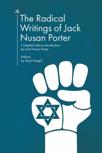The Radical Writings of Jack Nusan Porter - Paperback