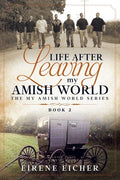 Life After Leaving My Amish World - Paperback