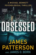 Obsessed: A Michael Bennett Thriller - Paperback