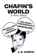 Chapin's World: A Mid Amid - Paperback