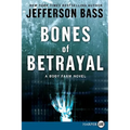 Bones of Betrayal: A Body Farm Novel - Paperback